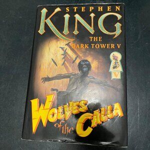 Wolves of Calla: Dark Tower V by Stephen King - First Trade Edition